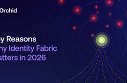 Key Reasons Why Identity Fabric Matters in 2026